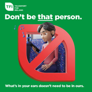 Don't be that person - wear earphones